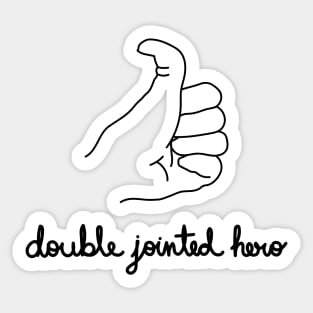 Double Jointed Hero Sticker